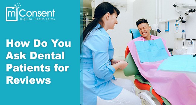 how-do-you-ask-dental-patients-for-reviews
