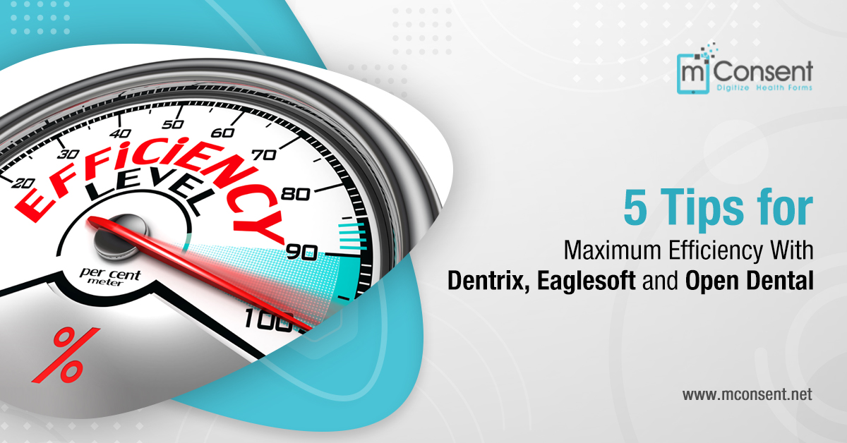 tips-maximum-efficiency-dentrix-eaglesoft-open-dental