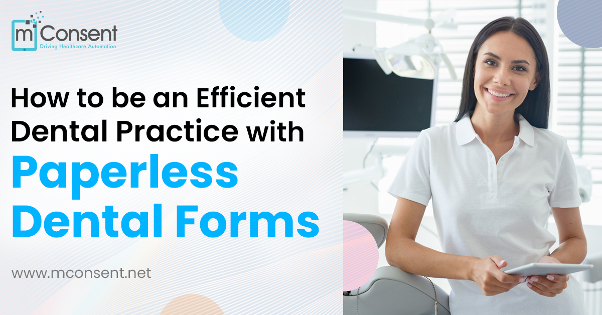 efficient-dental-practice-paperless-dental-forms-infographics