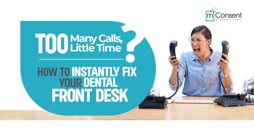 calls-little-time-instantly-dental-front-desk