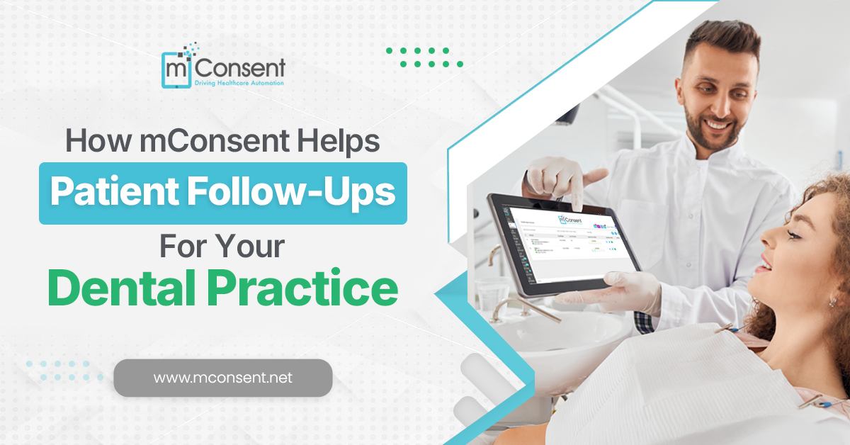 mconsent-helps-patient-follow-ups-dental-practice