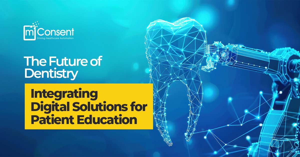 dentistry-integrating-digital-solutions-patient-education