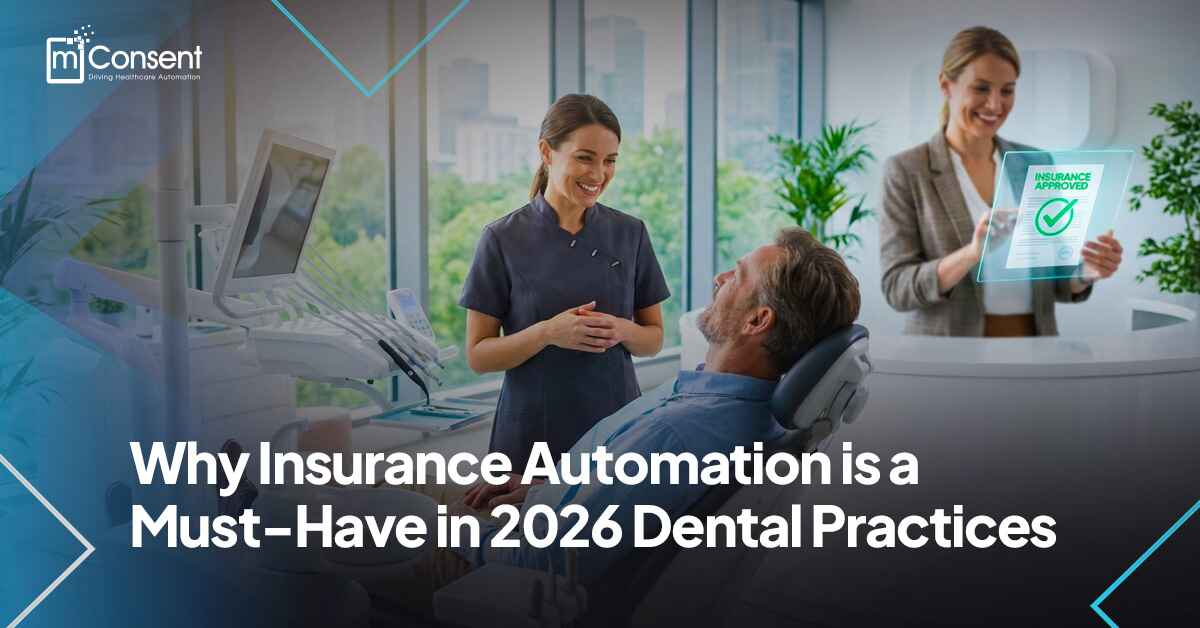 Why Insurance Automation Is a Must-Have in 2026 Dental Practices