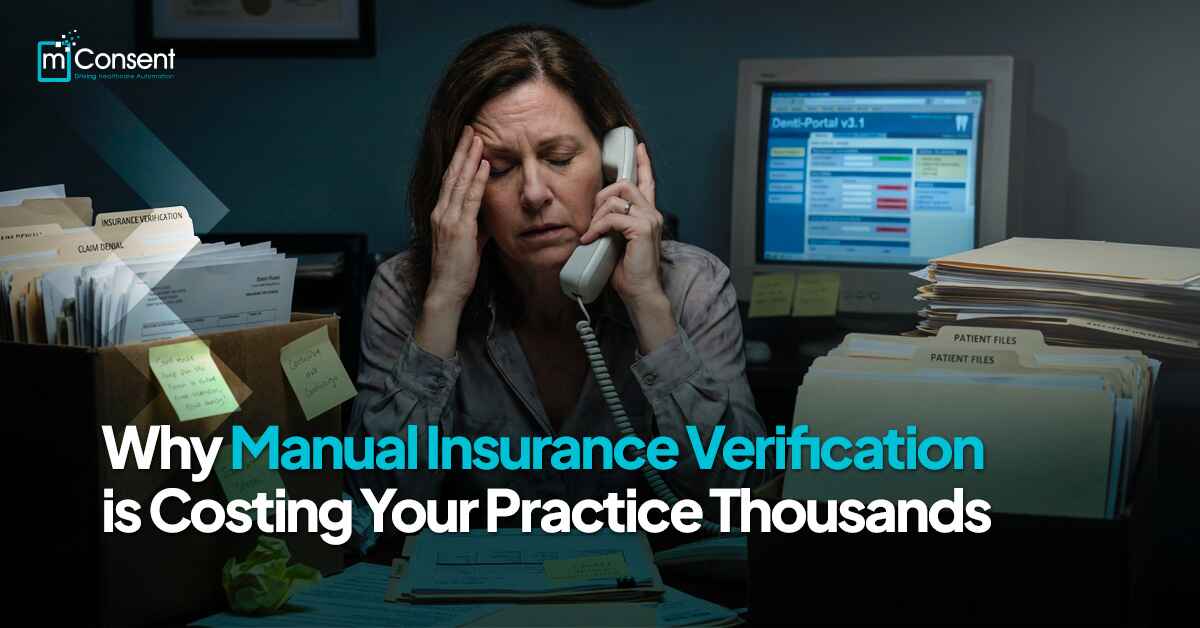 Why Manual Insurance Verification Is Costing Your Practice Thousands