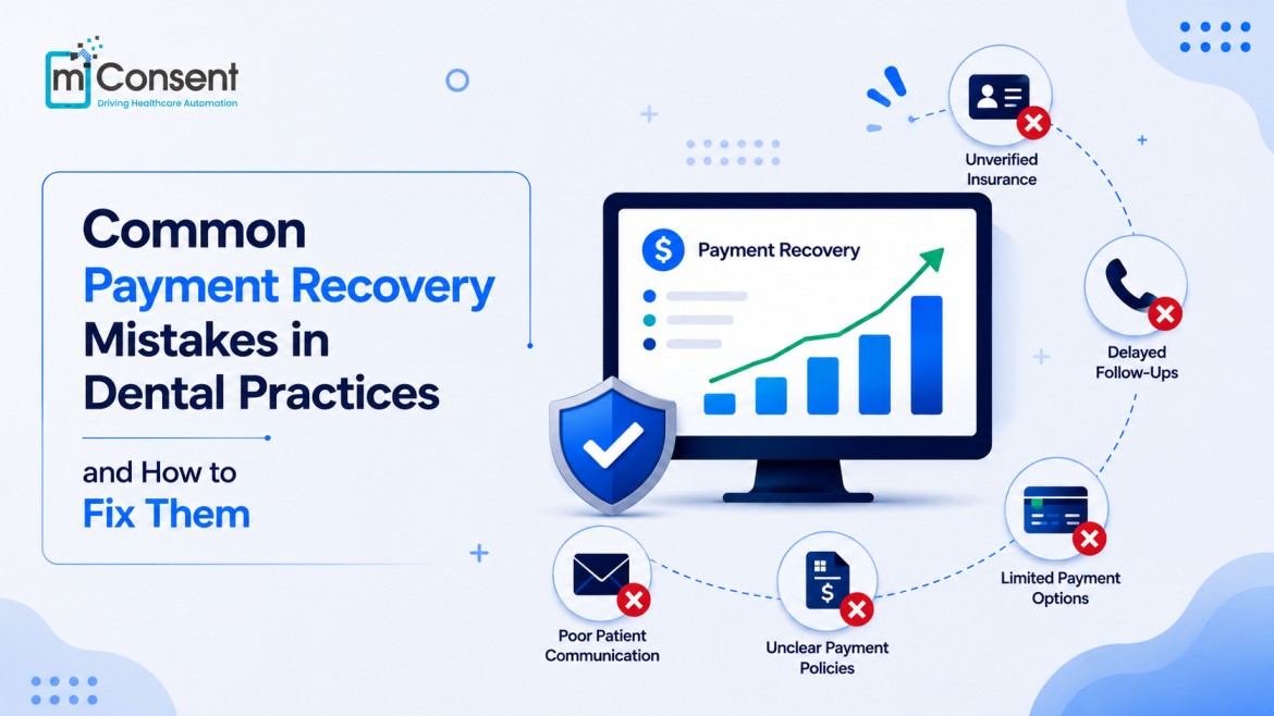 Common Payment Recovery Mistakes in Dental Practices and How to Fix Them