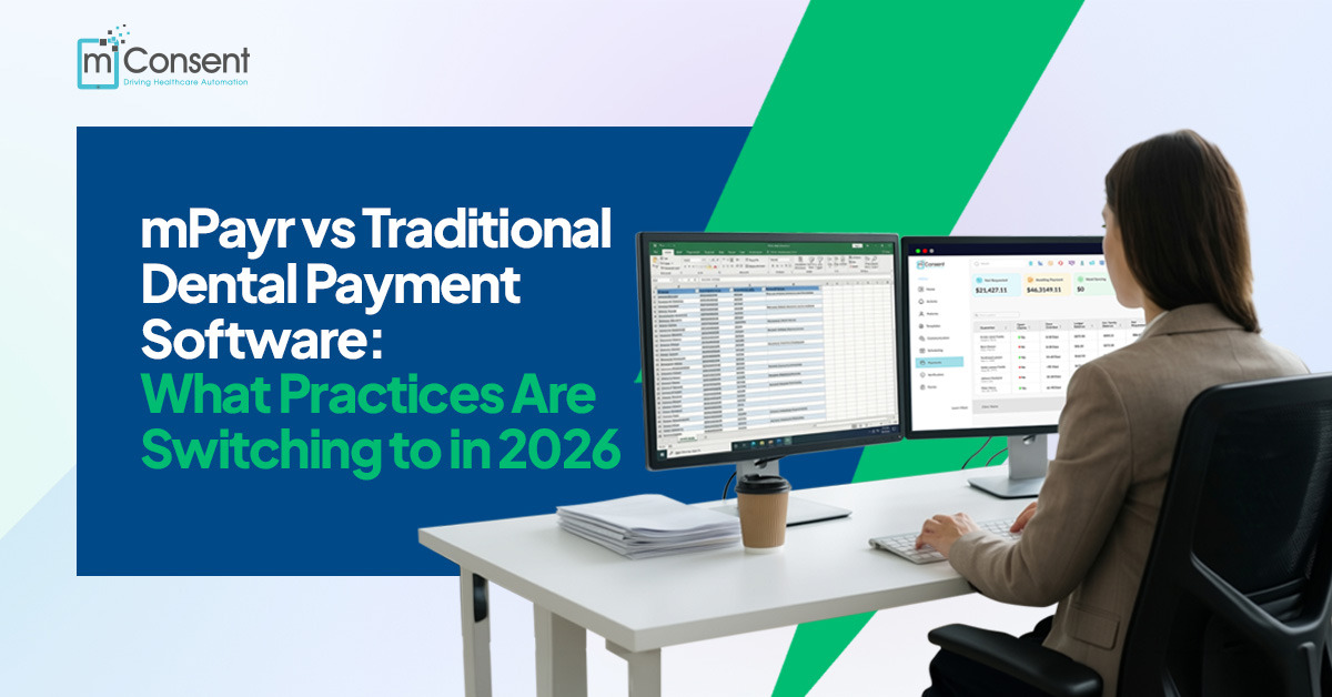mPayr vs Traditional Dental Payment Software: What Practices Are Switching to in 2026