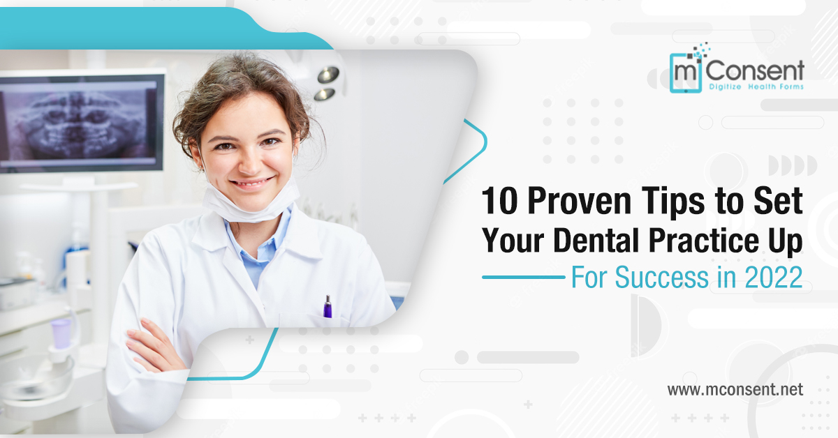 10 Proven Tips to Set Your Dental Practice Up For Success in 2022