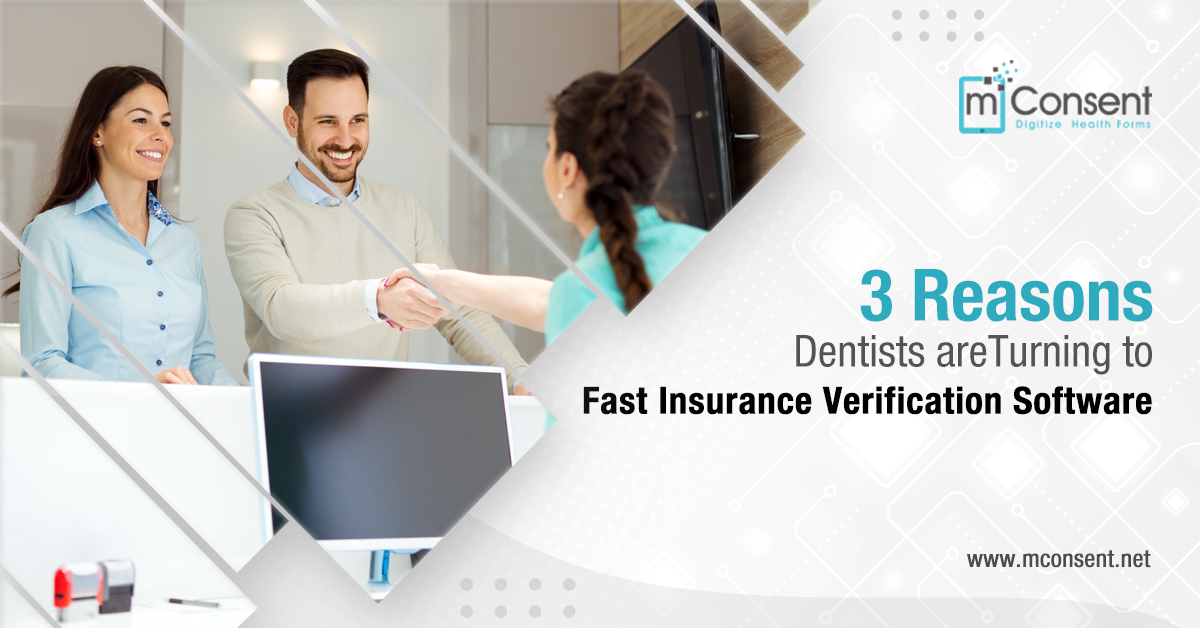 3 Reasons Dentists areTurning to Fast Insurance Verification Software