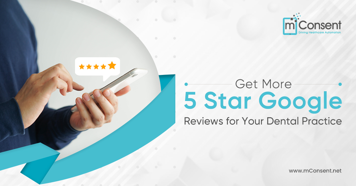 Get More 5 Star Google Reviews for Your Dental Practice
