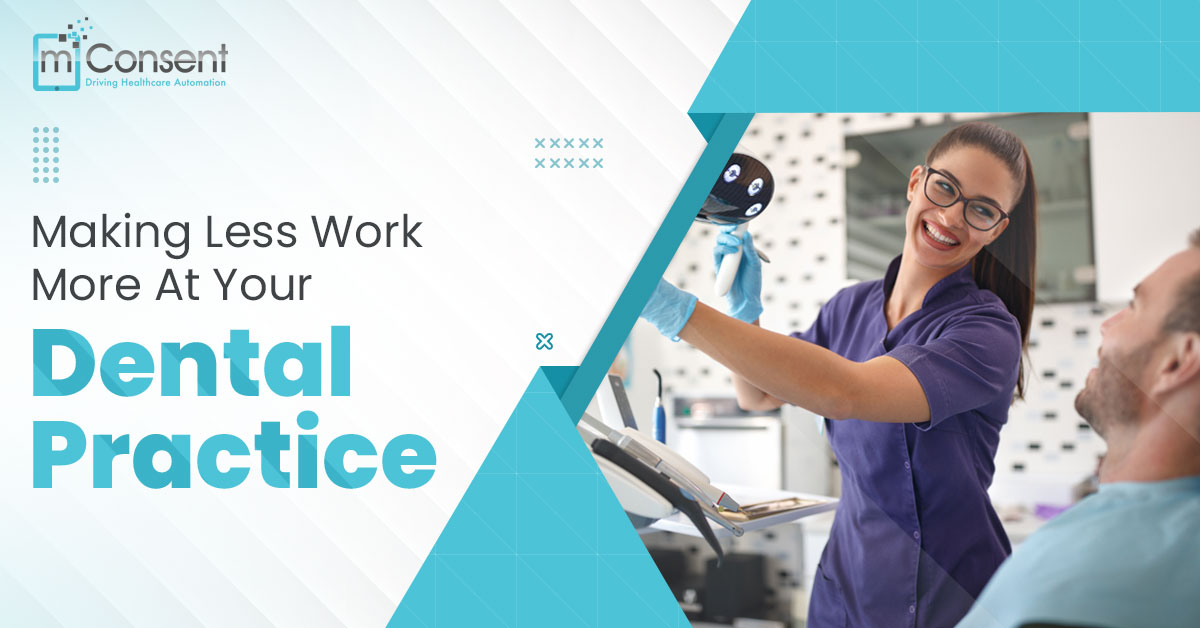 Making Less Work More At Your Dental Practice