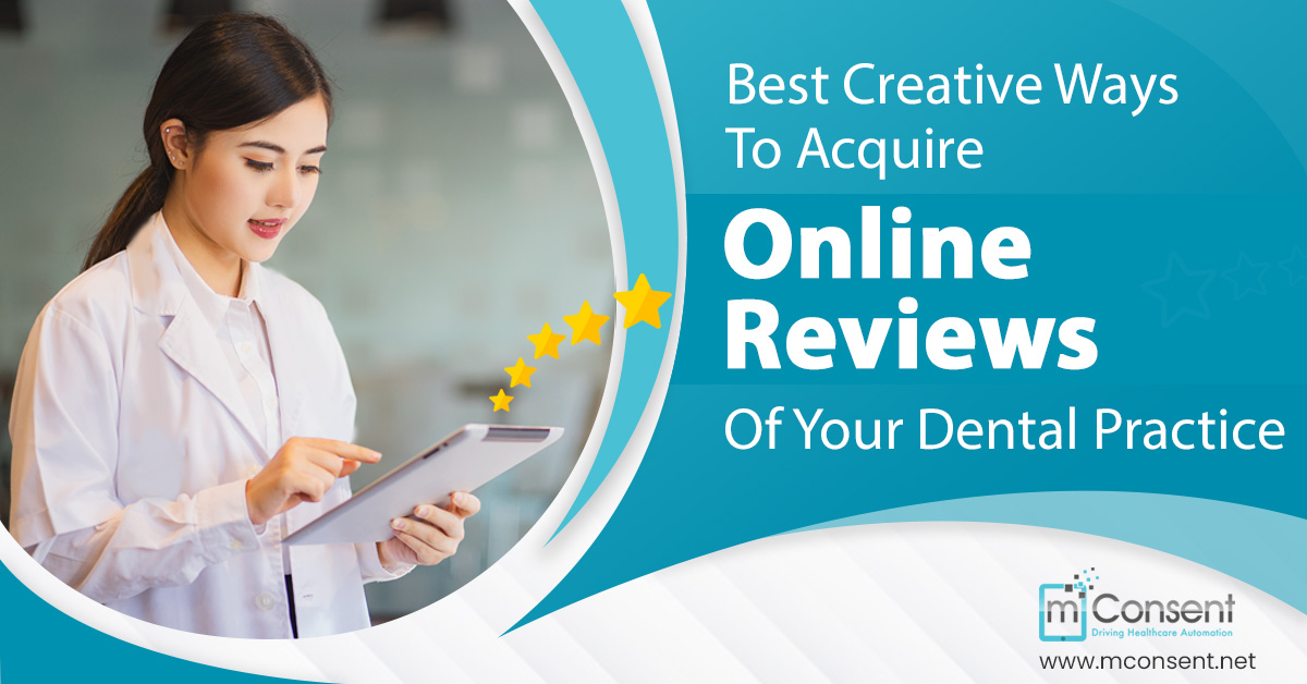 Best Creative Ways to Acquire Online Reviews of Your Dental Practice