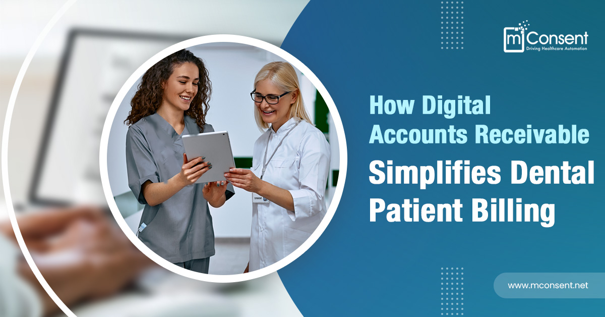 How Digital Accounts Receivable Simplifies Dental Patient Billing