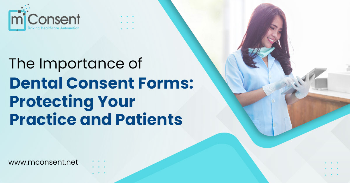 Importance of Dental Consent Forms