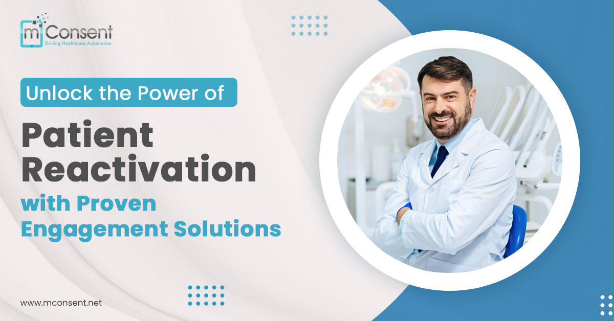 Unlock the Power of Patient Reactivation with Proven Engagement Solutions