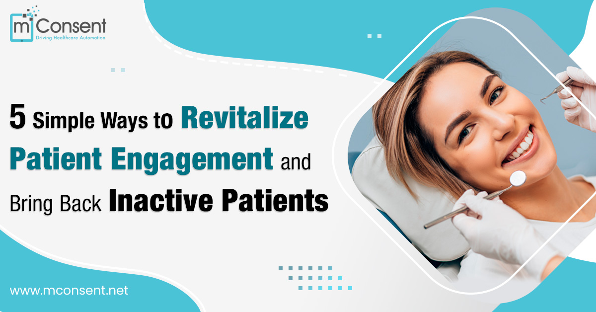 5 Simple Ways to Revitalize Patient Engagement and Bring Back Inactive Patients