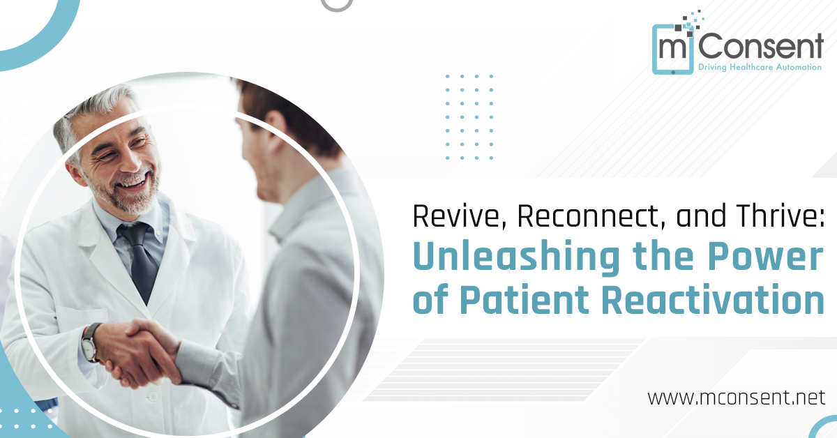 Revive, Reconnect, and Thrive Unleashing the Power of Patient Reactivation