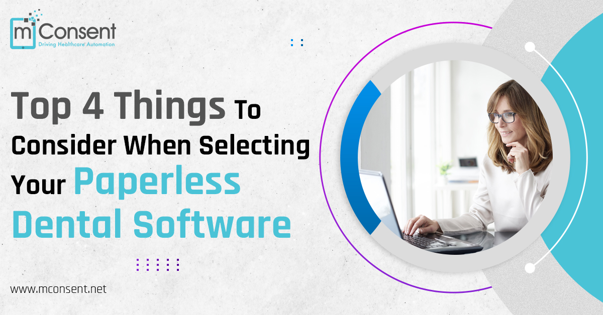 Top 4 Things To Consider When Selecting Your Paperless Dental Software banner