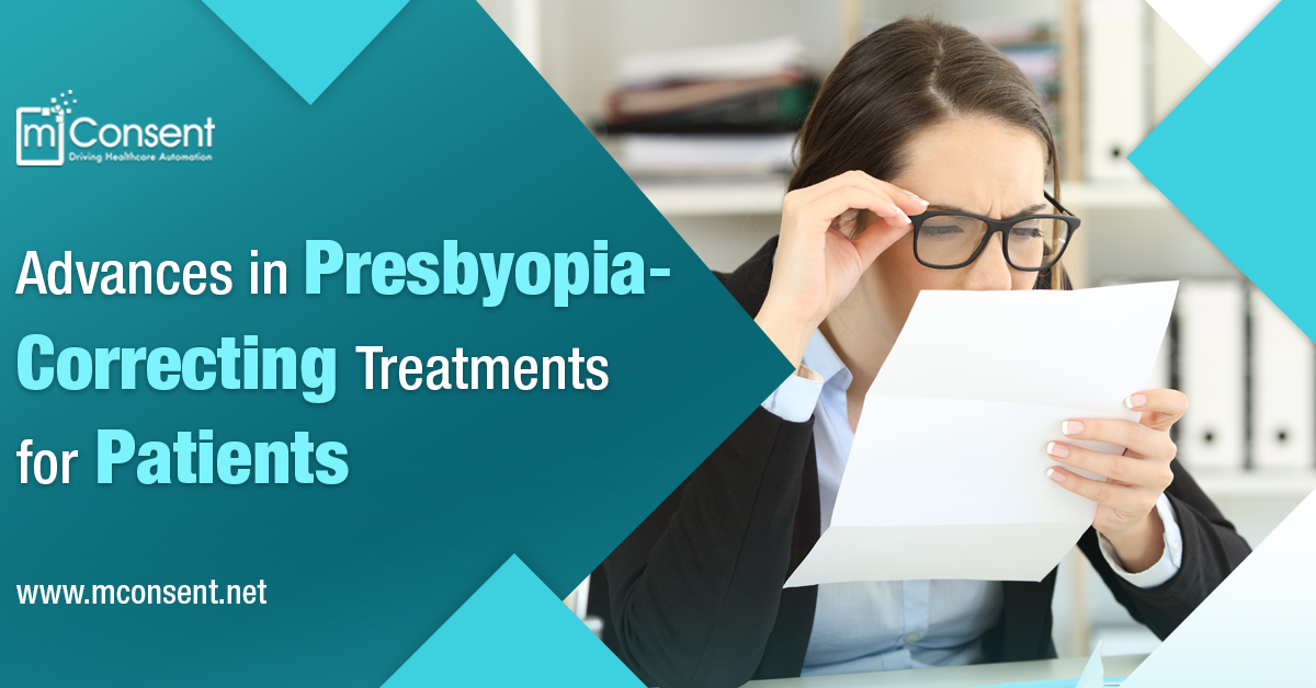 Advances in Presbyopia-Correcting Treatments for Patients
