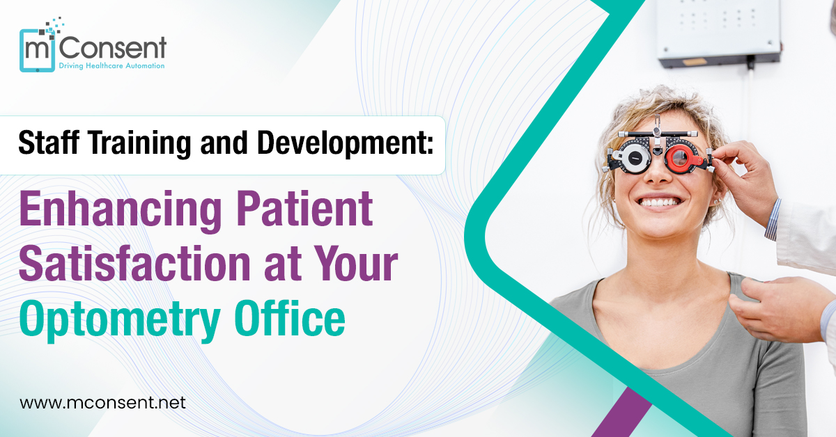 Staff Training and Development Enhancing Patient Satisfaction at Your Optometry Office