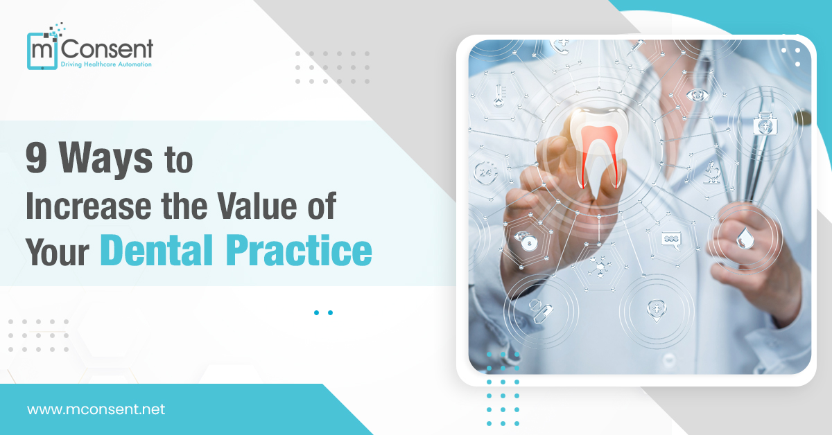 9 Ways to Increase the Value of Your Dental Practice [Infographics]