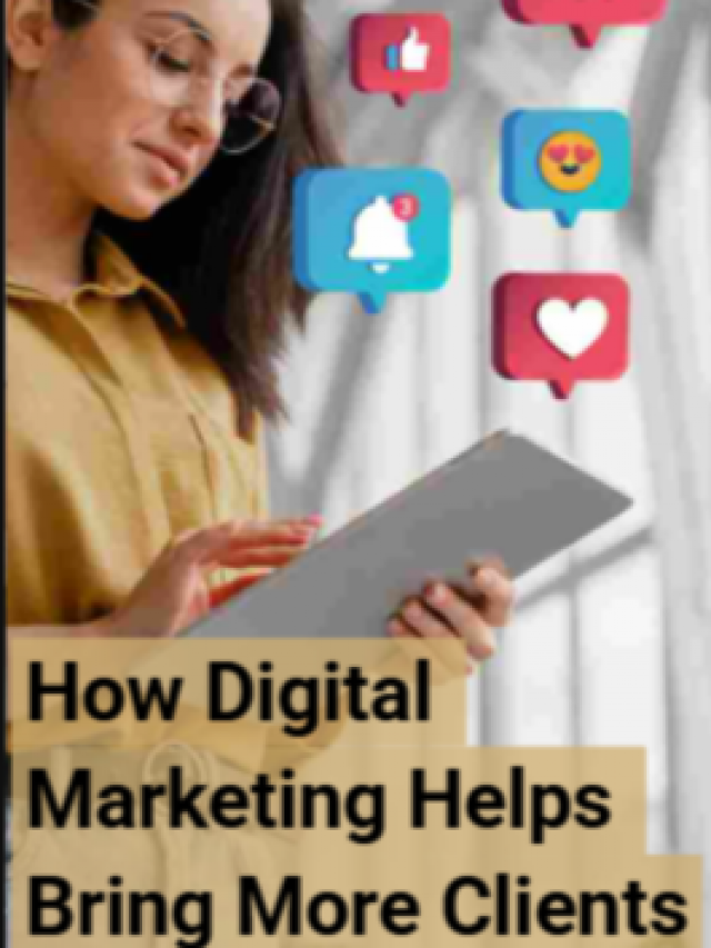 How Digital Marketing Helps Bring More Clients