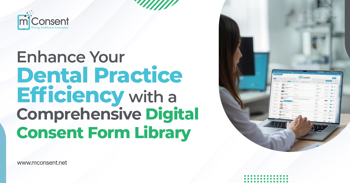Enhance Your Dental Practice Efficiency with a Comprehensive Digital Consent Form Library
