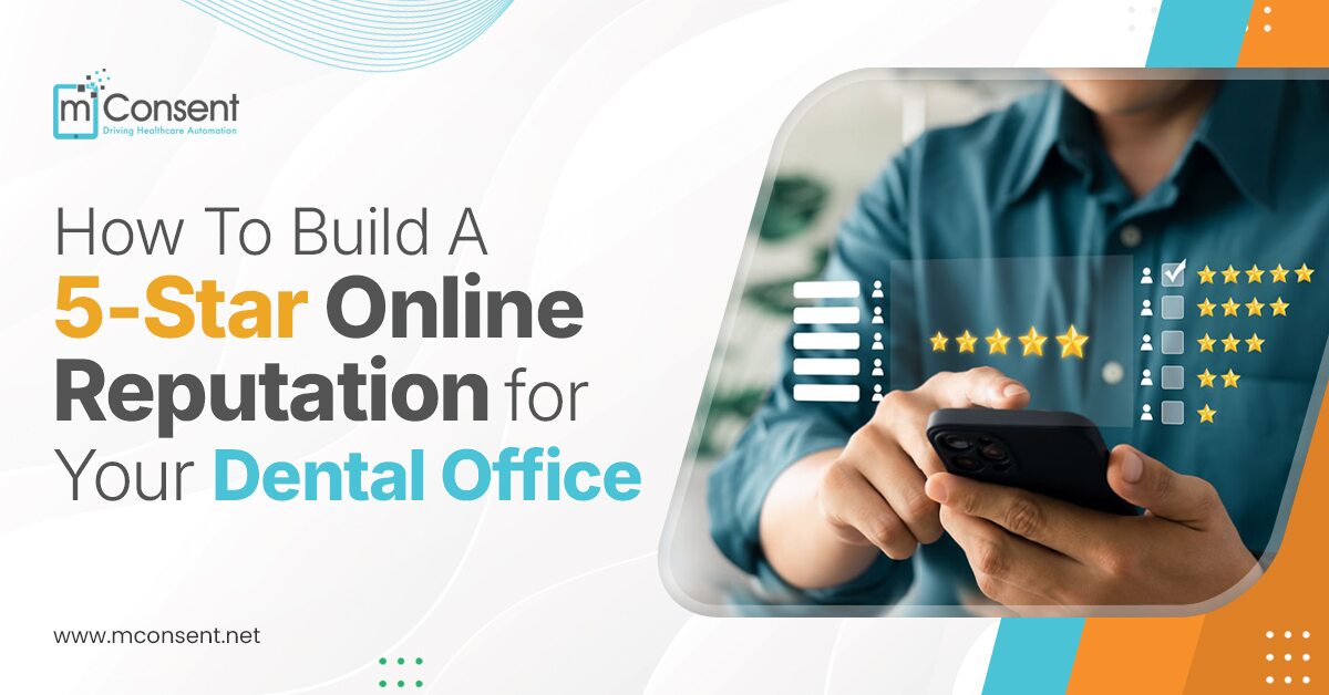 How to Build a 5-Star Online Reputation for Your Dental Office