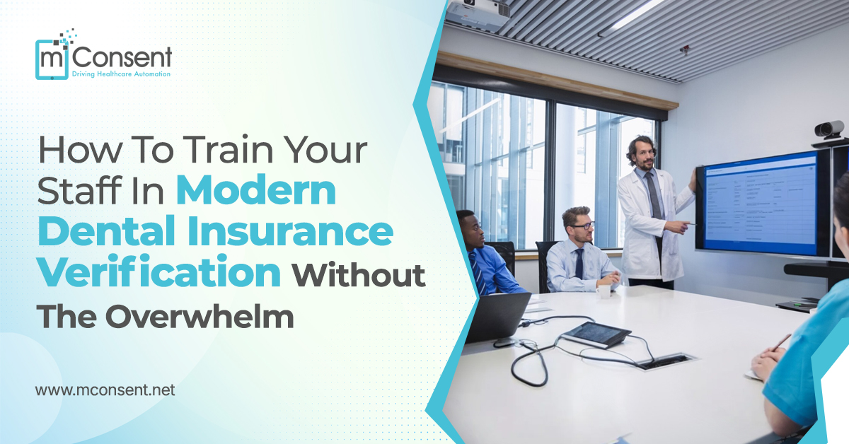 How to Train Your Staff in Modern Dental Insurance Verification Without the Overwhelm