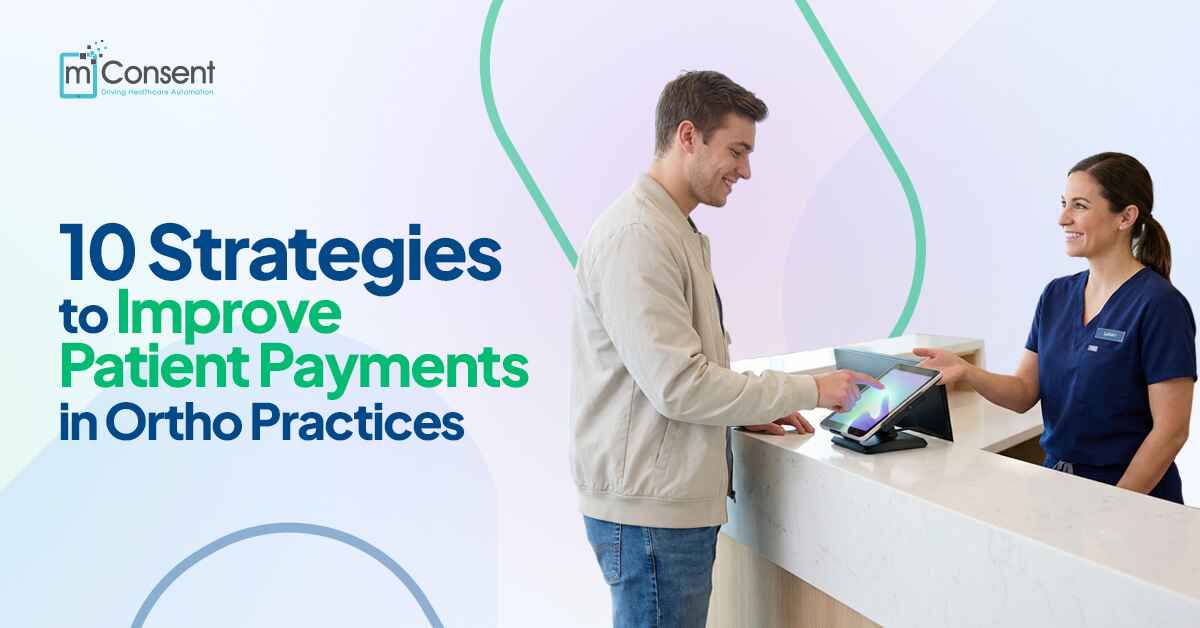 10 Strategies to Improve Patient Payments in Ortho Practices