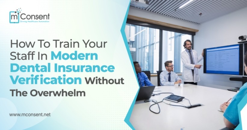 How to Train Your Staff in Modern Dental Insurance Verification Without the Overwhelm