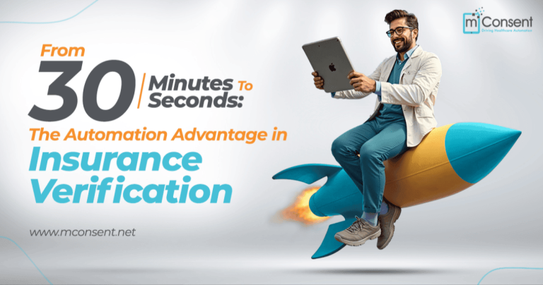 From 30 Minutes to 30 Seconds: The Automation Advantage in Insurance Verification