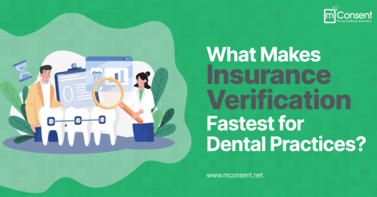 What Makes Insurance Verification Fastest for Dental Practices?