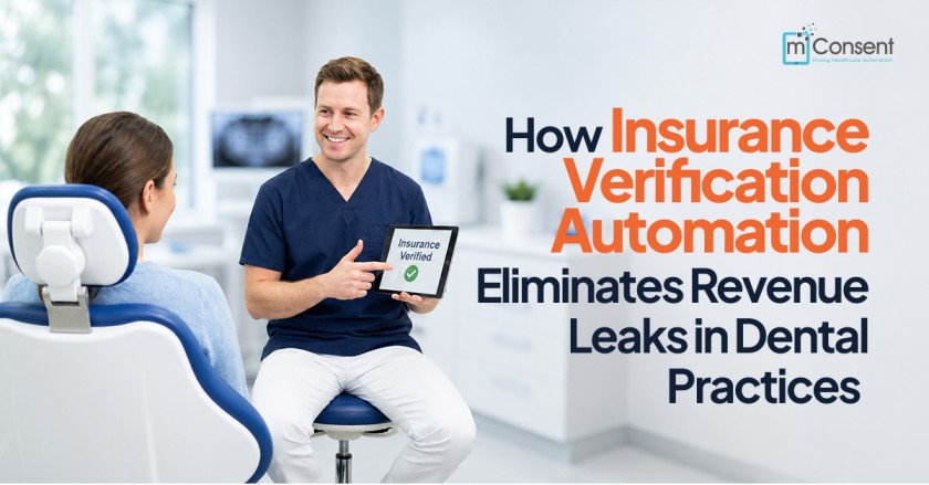 How Insurance Verification Automation Eliminates Revenue Leaks in Dental Practices