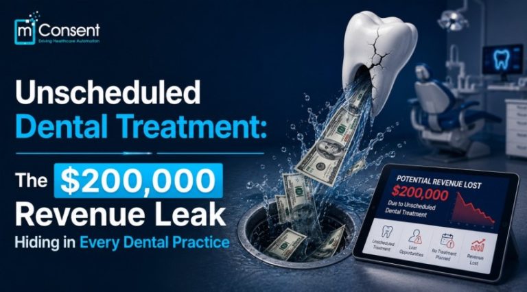 Unscheduled Dental Treatment The $200,000 Revenue Leak Hiding in Every Dental Practice