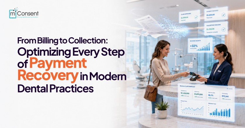 From Billing to Collection: Optimizing Every Step of Payment Recovery in Modern Dental Practices
