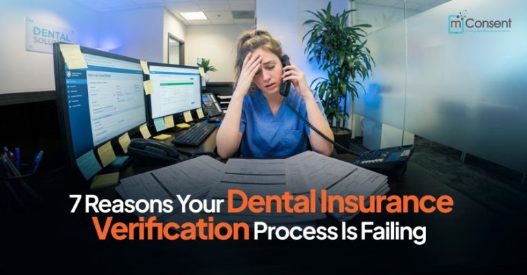 7 Reasons Your Dental Insurance Verification Process Is Failing