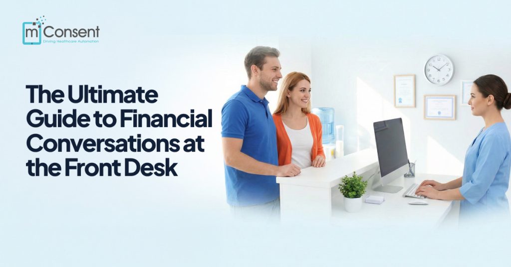 The Ultimate Guide to Financial Conversations at the Dental Front Desk 2026