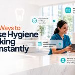 6 Proven Ways to Increase Hygiene Rebooking Rates Instantly 2026 Guide