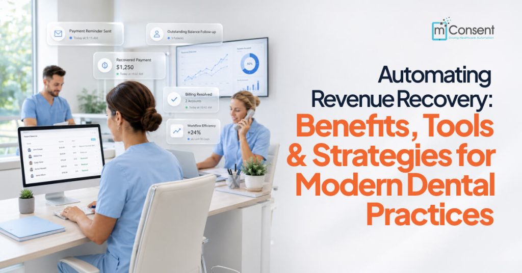 Automating Revenue Recovery: Benefits, Tools, and Strategies for Modern Dental Practices
