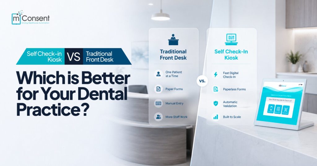 Self Check-In Kiosk vs Traditional Front Desk: Which Is Better for Your Dental Practice?