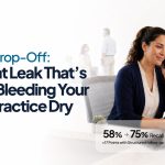 Hygiene Drop-Off: The Silent Leak That’s Quietly Bleeding Your Dental Practice Dry