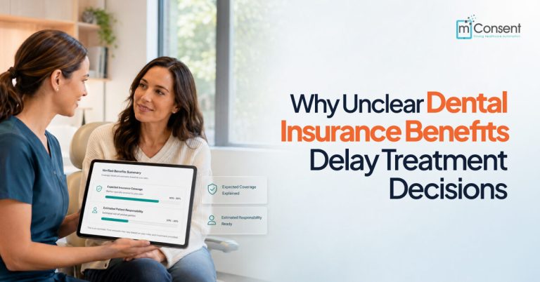 Why Unclear Dental Insurance Benefits Delay Treatment Decisions