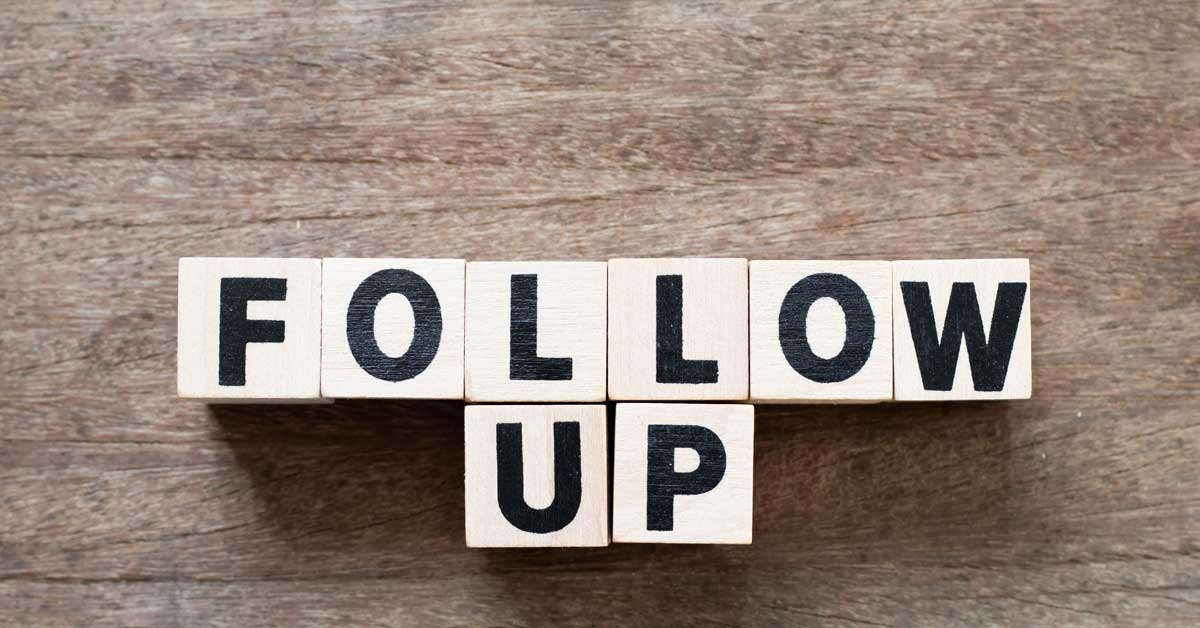 Follow Up and Follow Through
