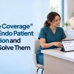 5 "Active Coverage" Gaps in Endo Patient Verification and How to Solve Them
