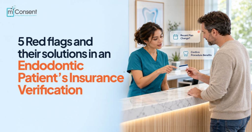 5 Red Flags and Their Solutions in an Endodontic Patient’s Insurance Verification