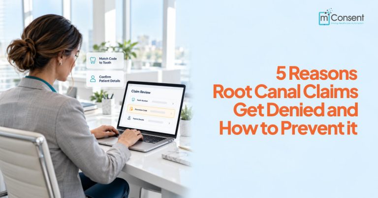 5 Reasons Root Canal Claims Get Denied And How to Prevent It